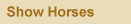 Show Horses